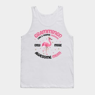 Grammingo like a normal grandma only more awesome mom with cute flamingo Tank Top